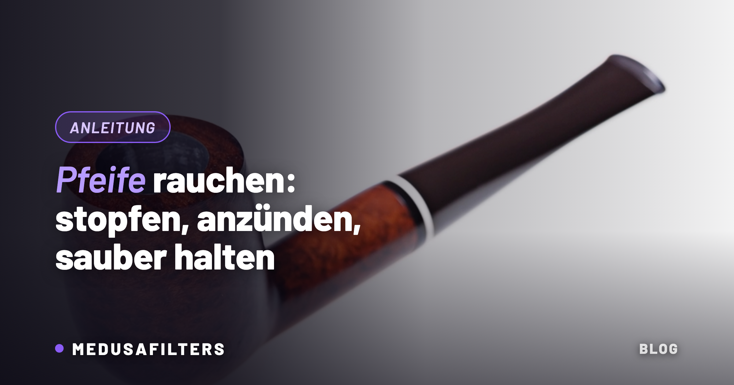 Pfeife rauchen: Bruyère-Pfeife mit gestopftem Kopf und Mundstück in Nahaufnahme