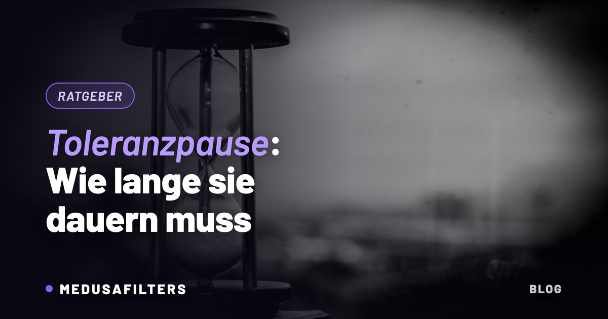 Sanduhr als Sinnbild für eine Toleranzpause und die Frage, wie lange sie dauern muss